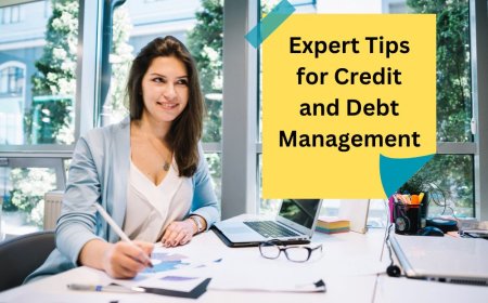 Credit and Debt Management: Expert Tips for Financial Stability