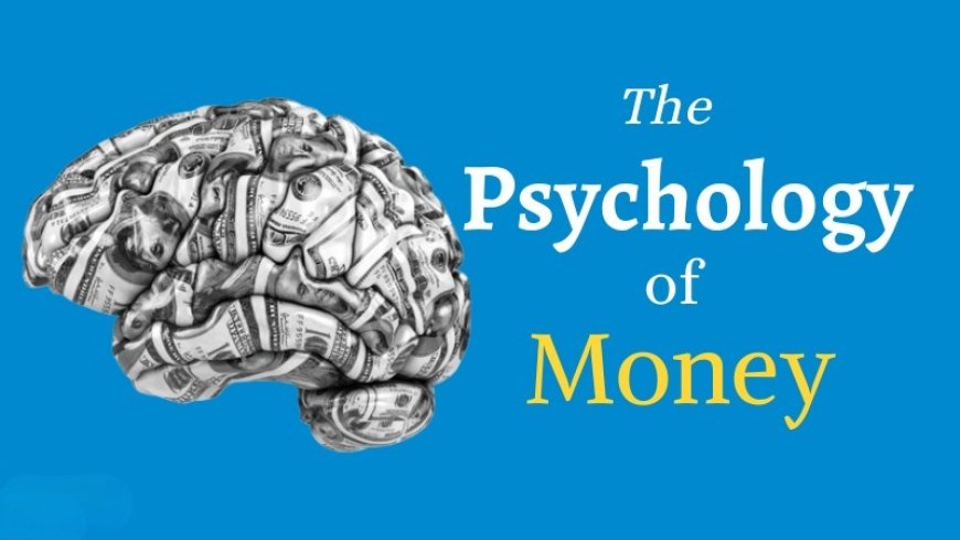 The Power of Money and the Mind: Exploring Behavioral Finance for Financial Insight