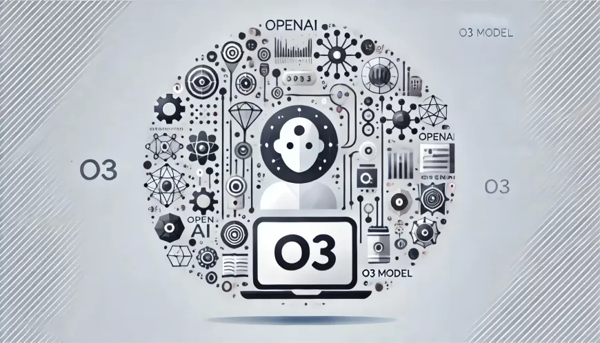 OpenAI Launches o3 Models: Advancing AI Reasoning Towards AGI