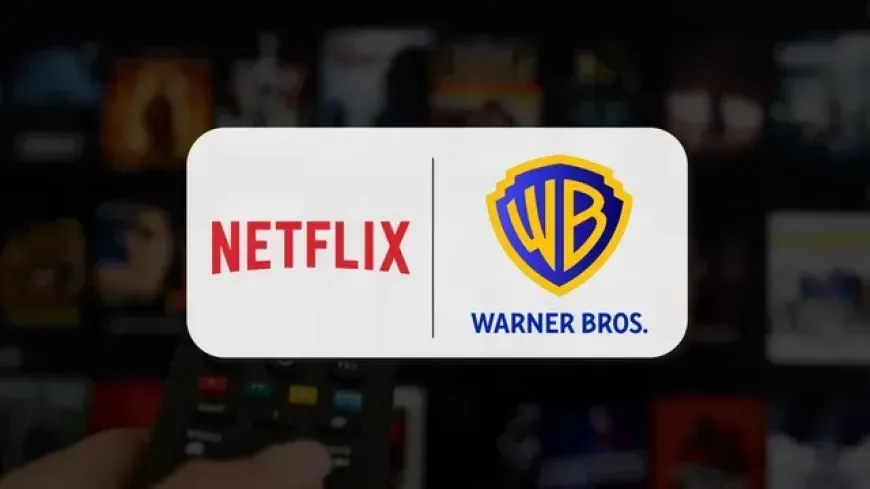 Netflix to Acquire Warner Bros. in $82.7B Deal After WBD Split